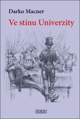 Ve stínu Univerzity - Darko Macner