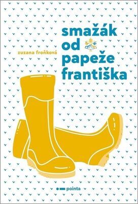 Smažák od Papeže Františka - Zuzana Froňková