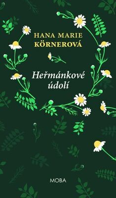 Heřmánkové údolí - Hana Marie Körnerová