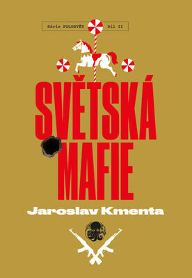 Světská mafie - Jaroslav Kmenta