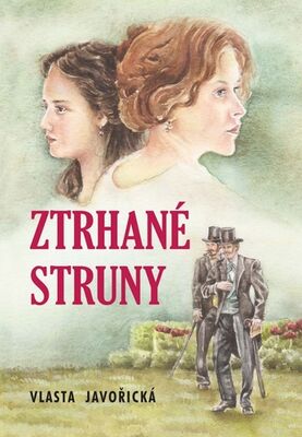 Ztrhané struny - Vlasta Javořická