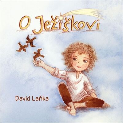 O Ježíškovi - David Laňka; David Švehlík