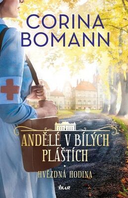 Andělé v bílých pláštích Hvězdná hodina - Corina Bomannová