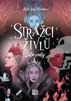 Strážci živlů - Síla vody - Alice Lily Neradová