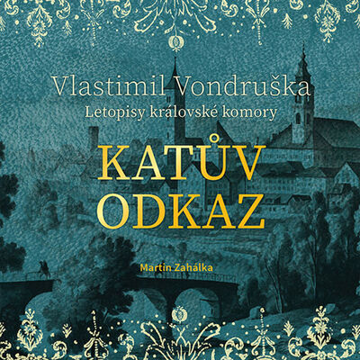 Katův odkaz - Vlastimil Vondruška; Martin Zahálka