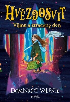 Hvězdosvit Vilma a ztracený den - Dominique Valente