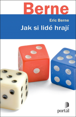 Jak si lidé hrají - Eric Berne