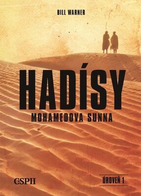 Hadísy - Mohamedova sunna - Bill Warner