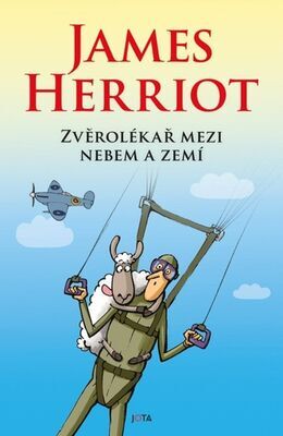 Zvěrolékař mezi nebem a zemí - James Herriot