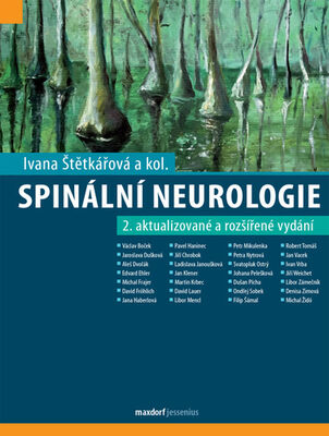 Spinální neurologie - 2. aktualizované a rozšířené vydání - Ivana Štětkářová