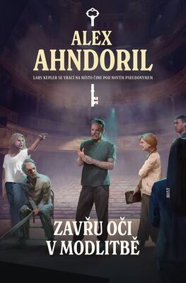 Zavřu oči v modlitbě - Alex Ahndoril