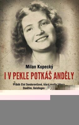 I v pekle potkáš anděly - Milan Kopecký