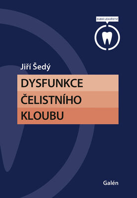 Dysfunkce čelistního kloubu - Jiří Šedý