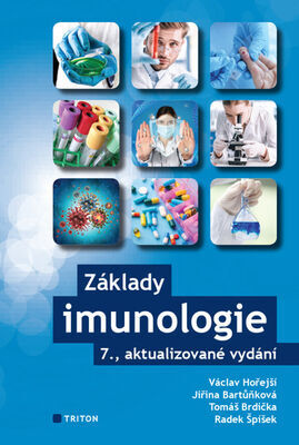 Základy imunologie - Jiřina Bartůňková; Václav Hořejší; Tomáš Brdička; Radek Špíšek