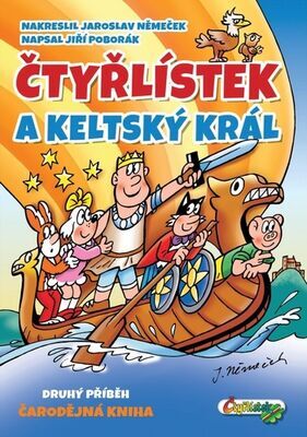 Čtyřlístek a keltský král - Jiří Poborák; Jaroslav Němeček