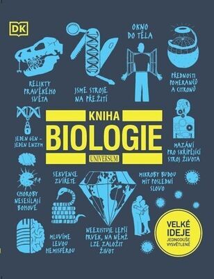 Kniha biologie - Velké ideje jednoduše vysvětlitelné