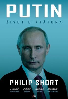 Putin - Život diktátora - Philip Short