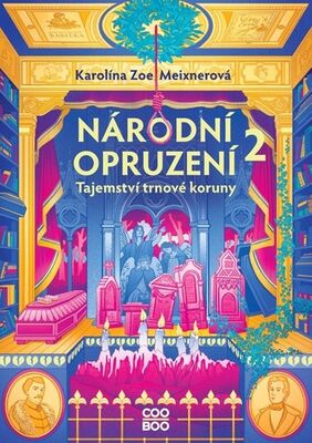 Národní opruzení 2 - Tajemství trnové koruny - Karolína Meixnerová