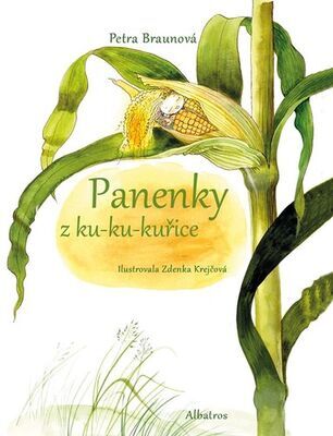 Panenky z ku-ku-kuřice - Petra Braunová; Zdenka Krejčová