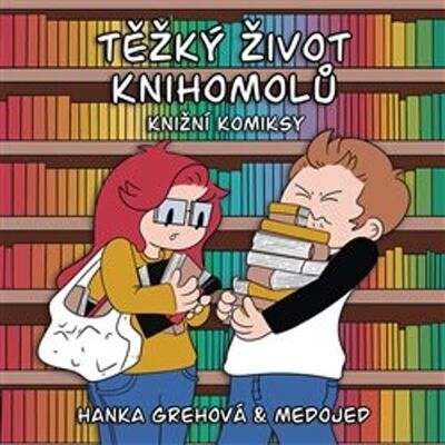 Těžký život knihomolů - Knižní komiksy - Jana Grehová; Lukáš Jakeš