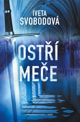 Ostří meče - Iveta Svobodová