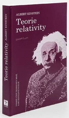 Teorie relativity - Albert Einstein