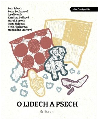 O lidech a psech - Marek Epstein; Josef Moník; Petr Šabach; Viola Fischerová; Petra Soukupová; K...