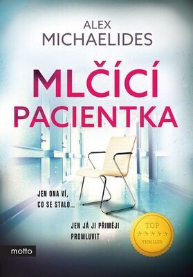 Mlčící pacientka - Alex Michaelides