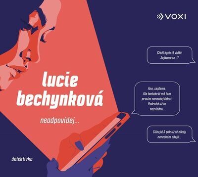 Neodpovídej - Lucie Bechynková; Zuzana Kajnarová; Lucie Kušnírová; Roman Hajlich