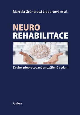 Neurorehabilitace - Marcela Lippertová-Grünerová