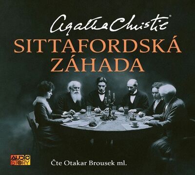 Sittafordská záhada - Agatha Christie; Otakar Brousek ml.