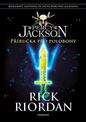 Percy Jackson Příručka pro polobohy - Rick Riordan