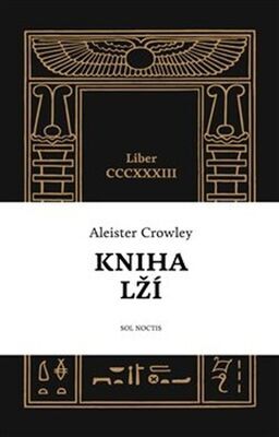 Kniha lží - Liber CCCXXXIII - Aleister Crowley