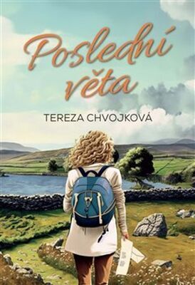 Poslední věta - Tereza Chvojková