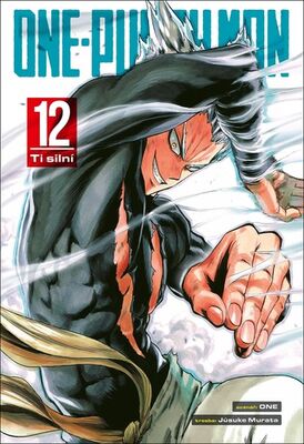 One-Punch Man 12 - Ti silní - ONE; Yusuke Murata