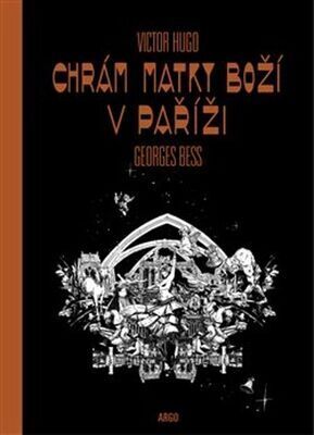 Chrám Matky boží v Paříži - Georges Bess; Victor Hugo