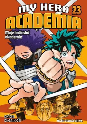 My Hero Academia 23 Moje hrdinská akademie - Naše velká bitva - Kóhei Horikoši