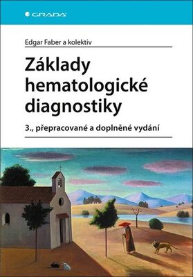 Základy hematologické diagnostiky - Edgar Faber