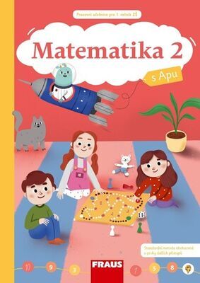 Matematika 2 s Apu - Pracovní učebnice pro 1. ročník ZŠ - Magda Cahová