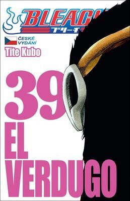 Bleach 39 - El Verdugo - Tite Kubo