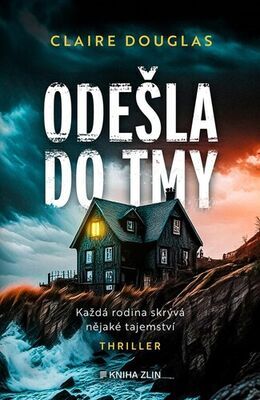 Odešla do tmy - Claire Douglas