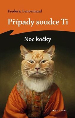 Případy soudce Ti Noc kočky - Frédéric Lenormand