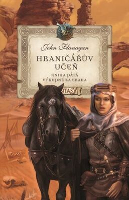 Hraničářův učeň Výkupné za Eraka - Kniha pátá - John Flanagan; Zdena Tenklová