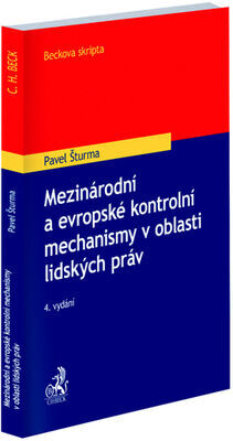 Mezinárodní a evropské kontrolní mechanismy v oblasti lidských práv - Pavel Šturma