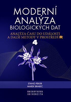 Moderní analýza biologických dat 4 - Analýza času do události a další metody v prostředí R - Marek Brabec; Stanislav Pekár