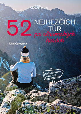 52 nejhezčích túr po slovenských horách - Juraj Červenka