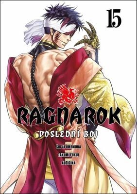 Ragnarok Poslední boj - Šin'ja Umemura; Takumi Fukui;  Adžičika