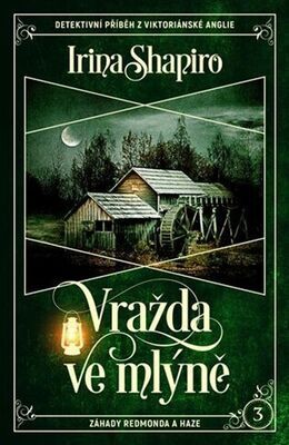 Vražda ve mlýně - Irina Shapiro