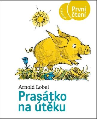 Prasátko na útěku - Arnold Lobel