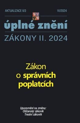 Aktualizace II/3 Zákon o správních poplatcích - Občanský zákoník, Trestní zákoník